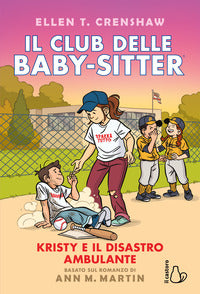 Club delle baby sitter - kristy e il disastro ambulante 