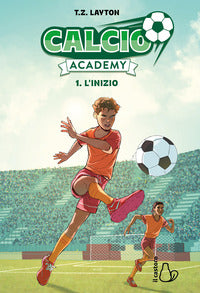 Calcio academy 1 l'inizio 