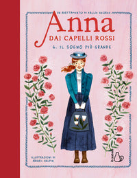 Anna dai capelli rossi 6 il sogno piu' grande 