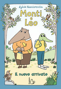 Monti e leo - il nuovo arrivato 