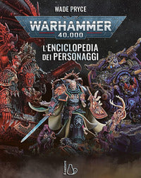 Warhammer 40000 l'enciclopedia dei personaggi 