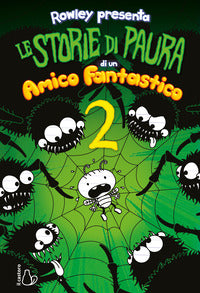 Storie di paura di un amico fantastico 2 - un libro schiappa 