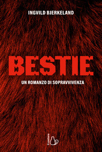 Bestie - un romanzo di sopravvivenza 