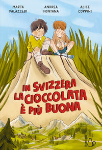 In svizzera la cioccolata e' piu' buona dal romanzo di marta palazzesi 