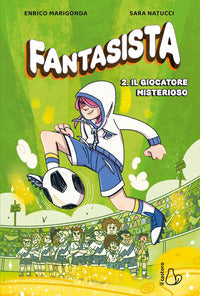 Fantasista 2 il giocatore misterioso 