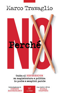 Perche' no - guida al referendum su magistratura e politica in poche e semplici parole 