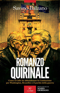 Romanzo quirinale - come il colle ha abbandonato la costituzione per washington bruxelles e il 