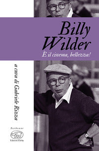 Billy wilder e' il cinema bellezza 