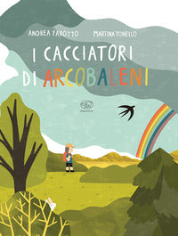 Cacciatori di arcobaleni 