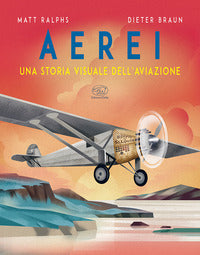 Aerei - una storia visuale dell'aviazione 