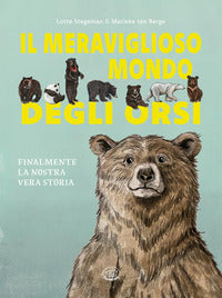 Meraviglioso mondo degli orsi - finalmente la nostra vera storia 