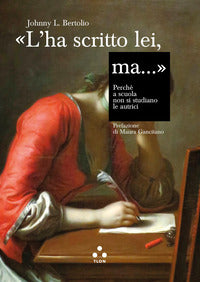 L'ha scritto lei - ma perche' a scuola non si studiano le autrici 