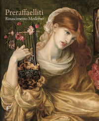 Preraffaelliti - rinascimento moderno 