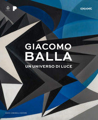 Giacomo balla - un universo di luce 