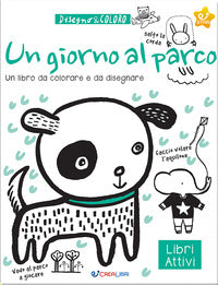 Giorno al parco - un libro da colorare e da disegnare 
