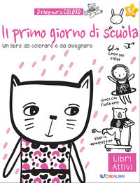 Primo giorno di scuola - un libro da colorare e disegnare 