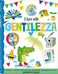 Libro della gentilezza - fare e pensare 