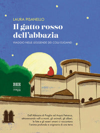 Gatto rosso dell'abbazia - viaggio nelle leggende dei colli euganei 