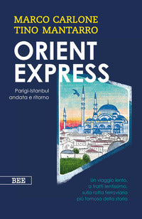 Orient express - parigi istanbul andata e ritorno 