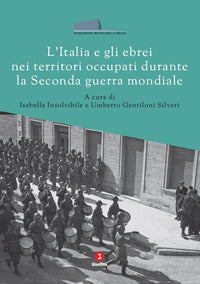 Italia e gli ebrei nei territori occupati durante la seconda guerra mondiale 