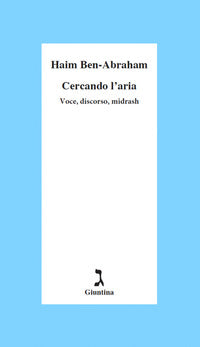 Cercando l'aria - voce discorso midrash 