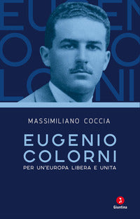 Eugenio colorni - per un'europa libera e unita 