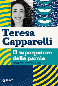 Superpotere delle parole - viaggio dal dolore alla cura 