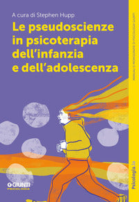 Pseudoscienze in psicoterapia dell'infanzia e dell'adolescenza 