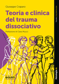 Teoria e clinica del trauma dissociativo 
