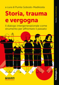 Storia trauma e vergogna - il dialogo intergenerazionale come strumento per affrontare 