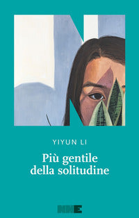 Piu' gentile della solitudine 