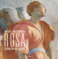 Rosa storia di un colore 