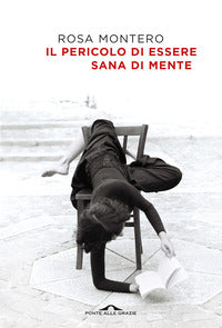 Pericolo di essere sana di mente 