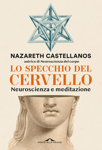 Specchio del cervello - neuroscienza e meditazione 