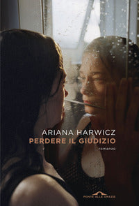 Perdere il giudizio 