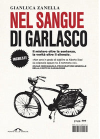 Nel sangue di garlasco - il mistero oltre la sentenza la verita' oltre il silenzio 