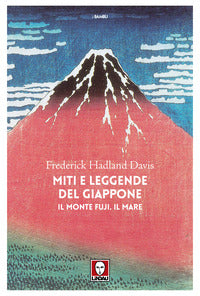 Miti e leggende del giappone - il monte fuji - il mare 