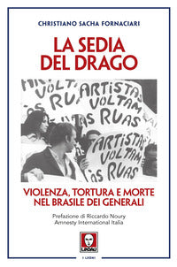 Sedia del drago - violenza tortura e morte nel brasile dei generali 