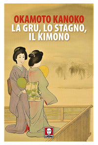 Gru lo stagno il kimono 