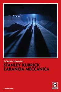 Stanley kubrick l'arancia meccanica 