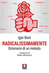 Radicalissimamente - dizionario di un metodo 