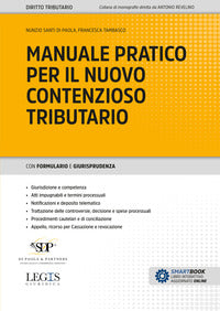 Manuale pratico per il nuovo contenzioso tributario 