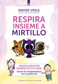 Respira insieme a mirtillo 