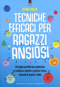 Tecniche efficaci per ragazzi ansiosi 