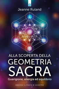 Alla scoperta della geometria sacra 