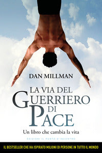 Via del guerriero di pace - un libro che cambia la vita letto da jacopo venturiero 
