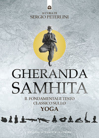 Gheranda samhita - il fondamentale testo classico sullo yoga 