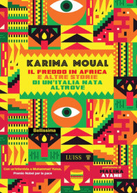 Freddo in africa e altre storie di un'italia nata altrove 