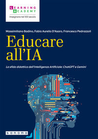 Educare all'ia - la sfida didattica dell'intelligenza artificiale chatgpt e gemini 
