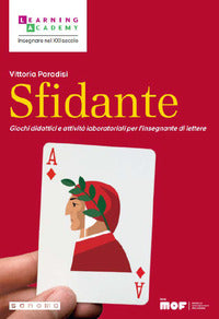 Sfidante - giochi didattici e attivita' laboratoriali per l'insegnante di lettere 